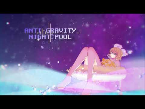 ANTI-GRAVITY NIGHT☽POOL / てる_orz feat.鏡音リン & 紲星あかり
