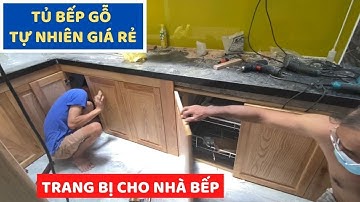 Tủ bếp gỗ sồi giá rẻ. Cách thi công tủ bếp. Cheap oak kitchen cabinets | Ngôi nhà của bạn