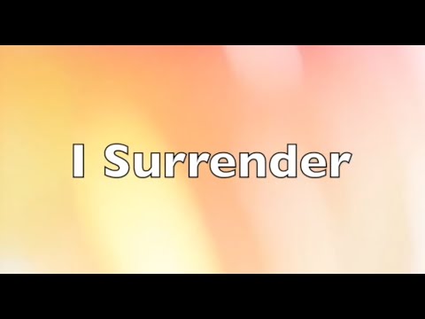 Download I Surrender - Hillsong Worship (1 hour) (Lyrics)
