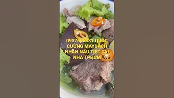 0937666881 QUỐC CƯỜNG MAYBACH NHẬN NẤU TIỆC TẠI NHÀ TPHCM