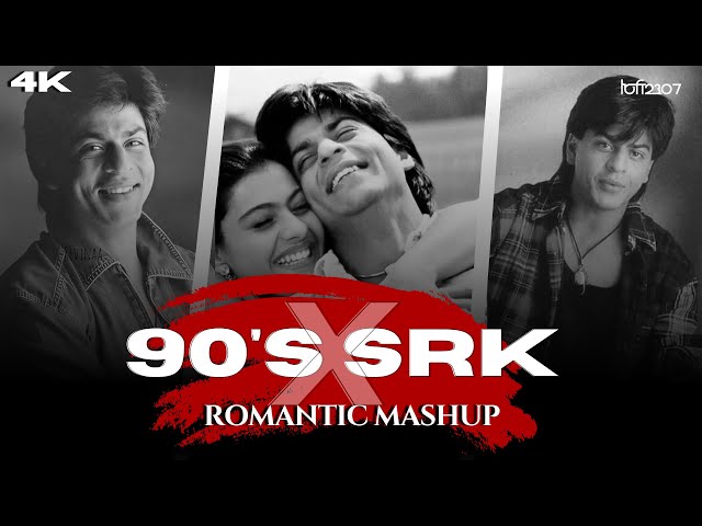 90's SRK Romantic Mashup | Sharukh Khan Mashup | Lo-fi 2307 | Latest Trending Mashup class=