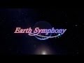 “Earth Symphony”(English version)by KAGAYA Studio