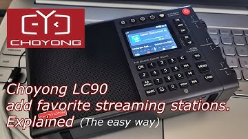 Choyong LC90 add favorite station stream. How to add new radio stations to the database explained.