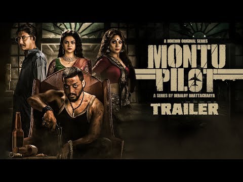 Montu Pilot (মন্টু পাইলট) | Trailer | Saurav, Solanki, Chandreyee, Kanchan, Subrat | hoichoi