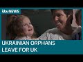Hopes for the future as 52 orphaned Ukrainian children head to UK after escaping war | ITV News