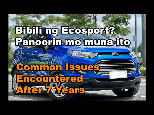 Bibili ng Ecosport? Panoorin mo muna ito! class=