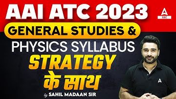 AAI ATC Syllabus 2023 | AAI ATC GS & Physics Syllabus and Strategy | AAI ATC New Vacancy 2023