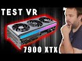 Rx 7900 xtx en test vr  des performances inattendues 