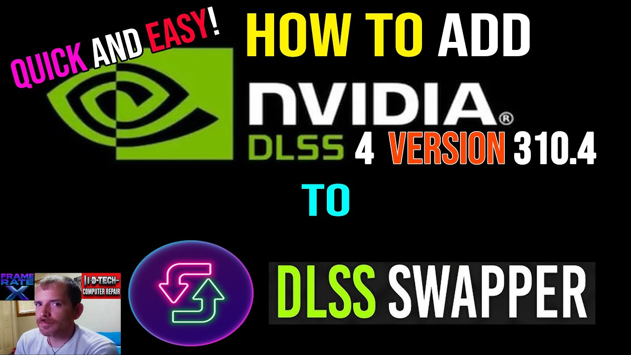 How to Add New DLSS 4 Version 310.4 to DLSS Swapper - Quick and Easy!