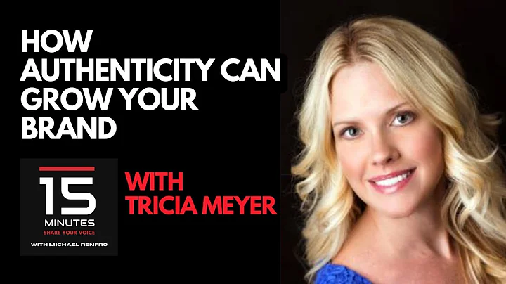 How Authenticity Can Grow Your Brand With Tricia M...