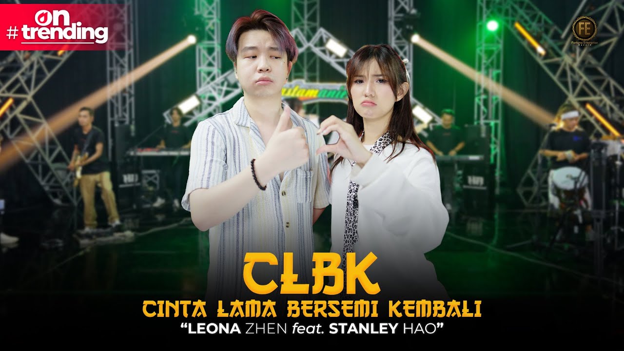 LEONA ZHEN Ft. STANLEY HAO - CLBK | Feat. RASTAMANIEZ ( Official Live Version )
