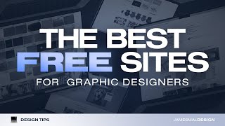 The Best FREE Websites for Graphic Designers in 2024