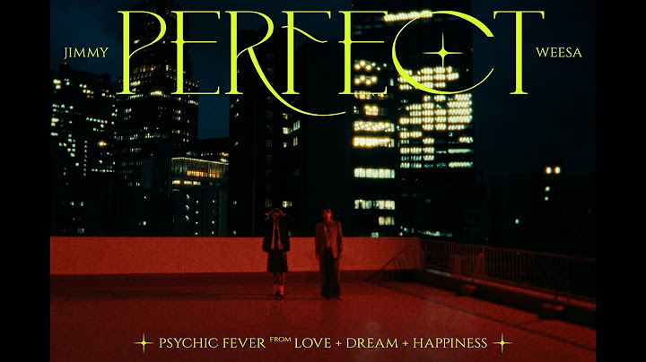 PSYCHIC FEVER - 'Perfect feat. JIMMY & WEESA' Official Music Video