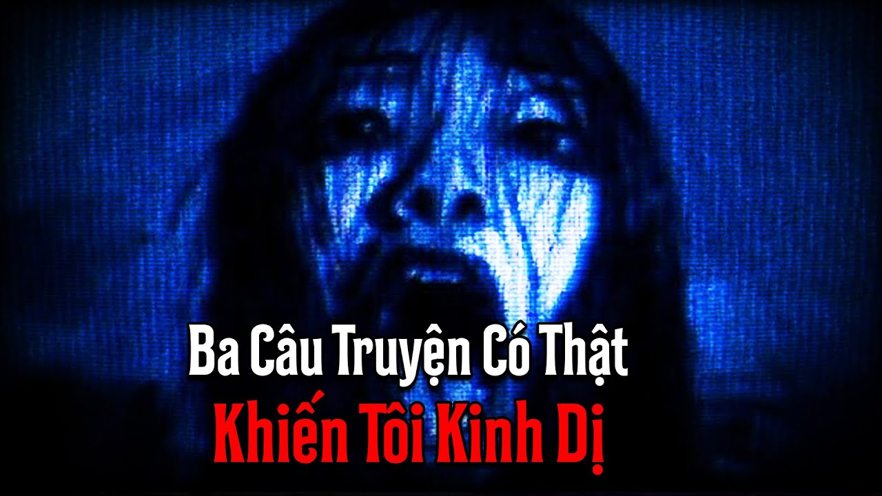 (r/Nosleep) Ba Câu Chuyện Có Thật Tại Reddit Khiến Tôi KINH DỊ