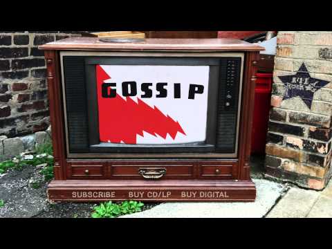Gossip - Gone Tomorrow