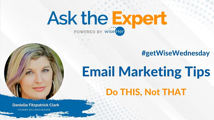 Email Marketing Tips:  Do This, Not That with Dani...