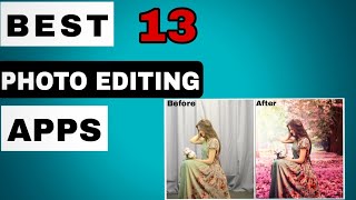 Top 13 Best Photo Editing Apps | Professional Photo Editing Apps screenshot 3