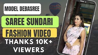 Saree Fashion Vlog I Model Debasree I Bong Model  I Bong Beauty I Indian Model | Saree Sundari |