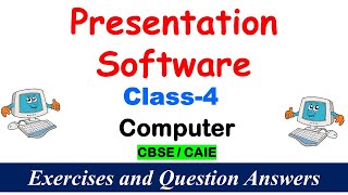 Presentation Software - An Introduction | Class - 4 | EXERCISES | Question and Answers | CAIE / CBSE screenshot 2