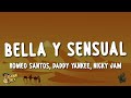 Romeo Santos, Daddy Yankee, Nicky Jam - Bella y Sensual (Letra/Lyrics)