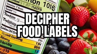 Nutrition Labels: Guide to Understanding What You're Eating