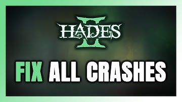 FIX Hades II Crashing, Freezing, Not Launching, Stuck & Black Screen