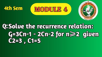 VTU 4th Sem Math | Solve Recurrence Relation | Module 4 | Cn = 3Cn-1 – 2Cn-2 | Recurrence Formula