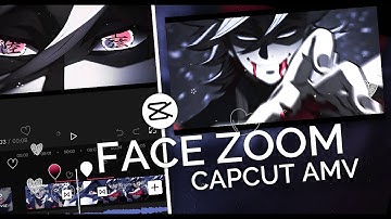 Tutorial Face Zoom - Transition Ideas || CAPCUT AMV