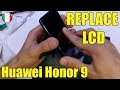 Guida - Huawei Honor 9 STF-L09 Sostituzione schermo- ITA Full Video