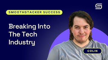 Smoothstacker Success - Breaking Into The Tech Industry: Colin | Smoothstack