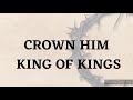 Crown him king of kings by don moen