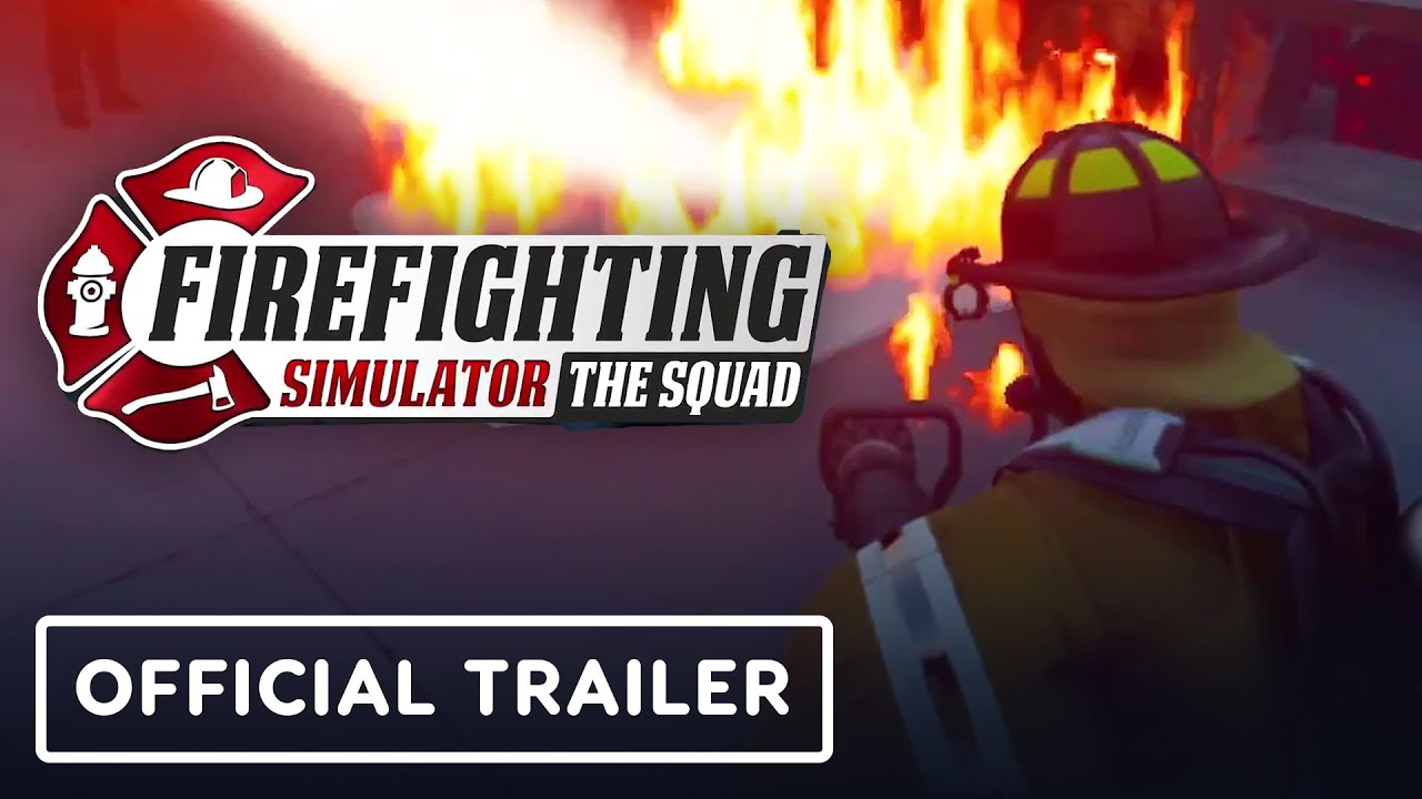 Firefighting Simulator: The Squad - Official Nintendo Switch Announcement  Trailer - YouTube