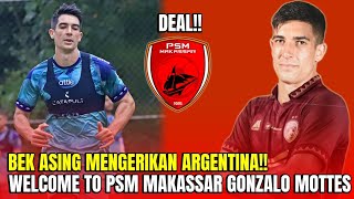 Berita PSM Terbaru Hari Ini   Resmi!! Gonzalo Mottes Rekrutan Baru PSM Makassar