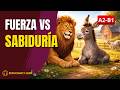 El León y el Burro: El Poder de la Sabiduría 🦁🐴 | Spanish Listening &amp; Reading (A2-B1)