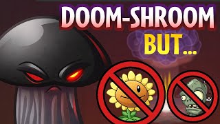 Doom-shroom is an impossible plant to balance... - Pvz2 Grind Thousand