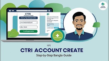 CTRI Trial Registration Account Create | Bangla Tutorial for Clinical Researchers