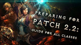 How to prepare for patch 2.2 (guide for all classes) in Diablo 3: Reaper of Souls