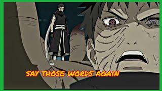 Legendary Anime Quotes - Obito Uchiha (Say Those Words Again)