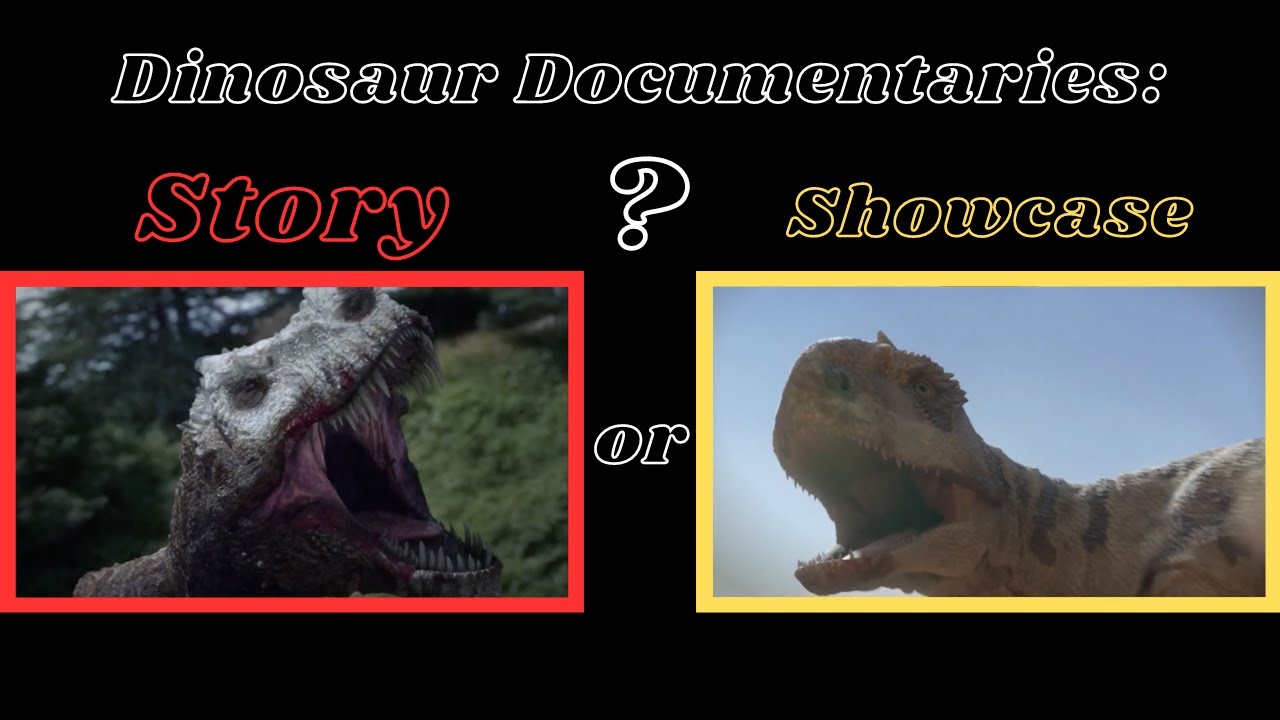 Dinosaur Documentaries Story or Showcase? YouTube