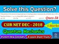 Q-58: Radial Probability | CSIR NET DEC 2018 | Quantum Mechanics | Hydrogen Atom | Ground State