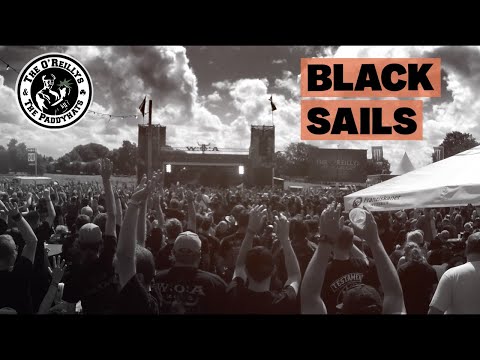 Black Sails - The O'reillys And The Paddyhats