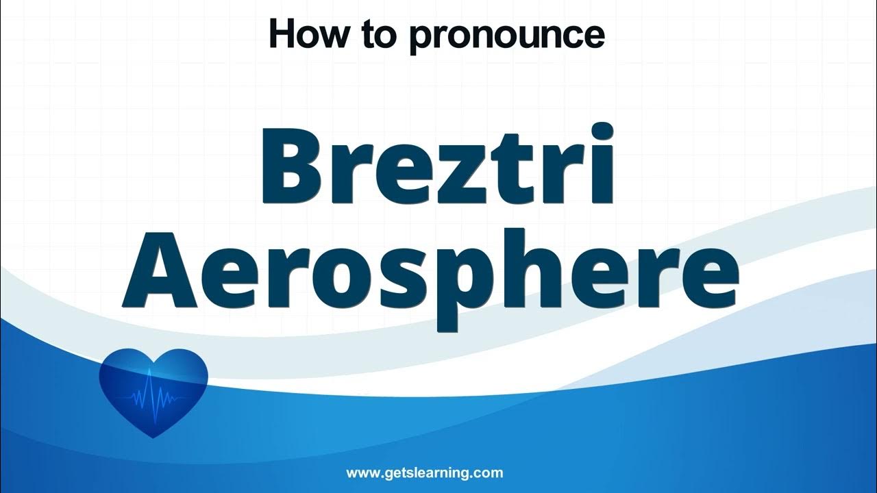how-to-pronounce-breztri-aerosphere-in-english-correctly-youtube