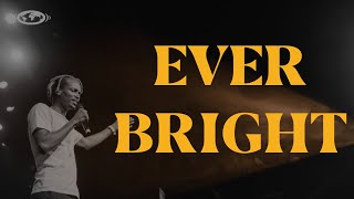 EVER BRIGHT // Official LIVE Music Video chords