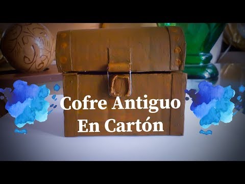 COMO HACER COFRE ANTIGUO EN CARTON
