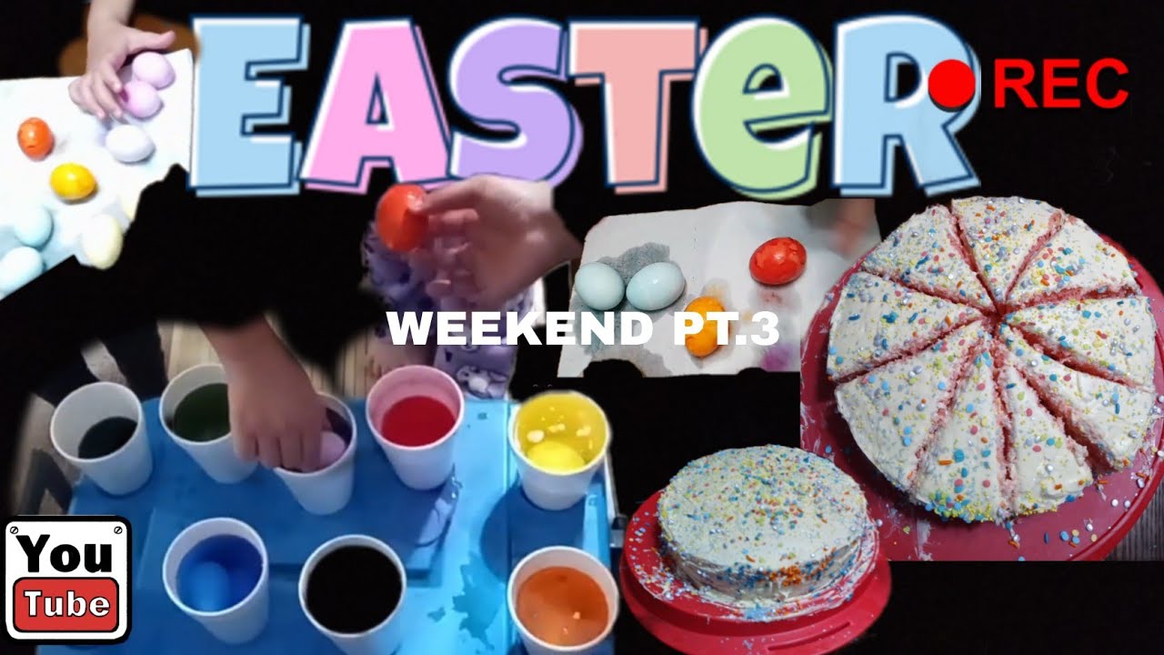 Easter Weekend Pt.3 - YouTube