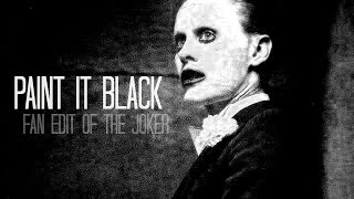 ❥The Joker - Paint It Black