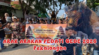 ARAK ARAKAN HAUL PEDATI GEDE PEKALANGAN 2026 | KELURAHAN PEKALANGAN