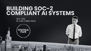 Building SOC-2 Compliant AI Systems — Secure, Scalable, and Ready for Enterprise