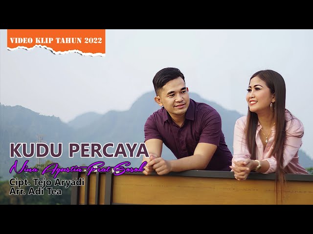 KUDU PERCAYA NINA AGUSTIN FEAT SOSOK REAL LAGU TERBARU 2022  (OFFICIAL MUSIK DAN VIDEO) class=