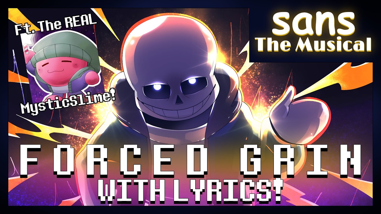 Forced Grin With Lyrics! | Undertale: Forced Grin